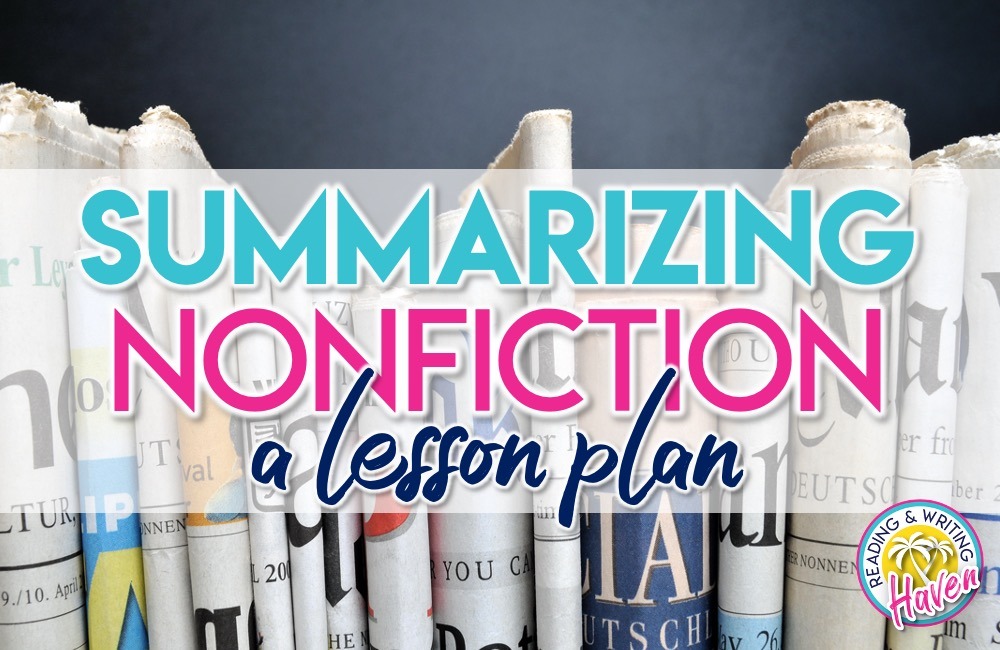A lesson plan and teaching strategy for summarizing nonfiction #Nonfiction #MiddleSchool #HighSchool