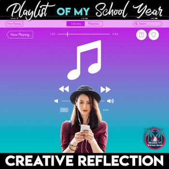 Playlist of my year - an engaging writing assignment for the end of the year in middle and high school #musicandwriting #highschoolela