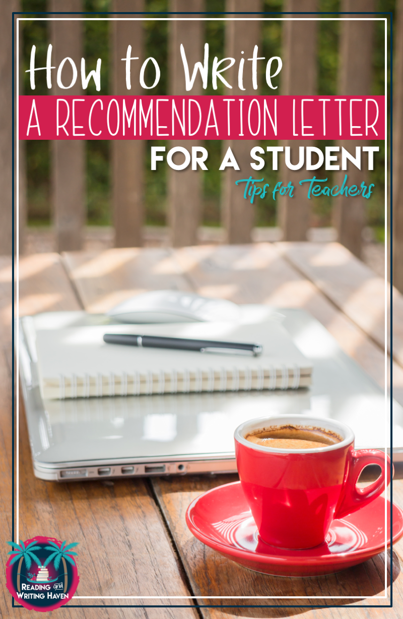 In this blog post from Reading and Writing Haven, read about how to write a recommendation letter for students. Tips and tricks for teachers. #letterofrecommendation #recommendationletter