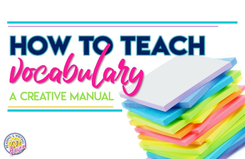 How to Teach Vocabulary in Secondary Classrooms
