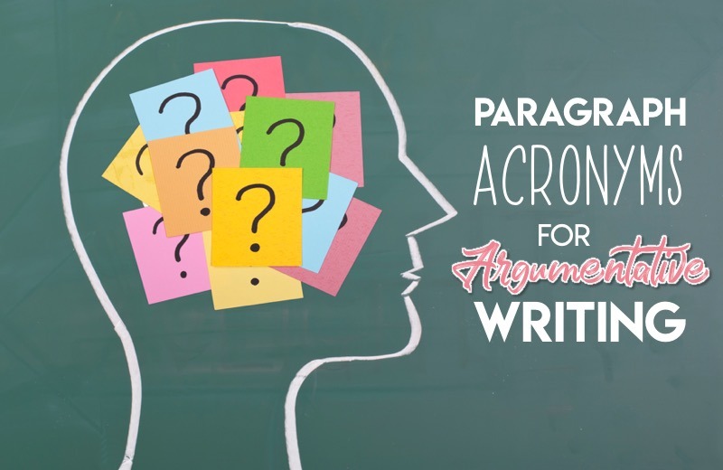 Paragraph Acronyms for Argumentative Writing