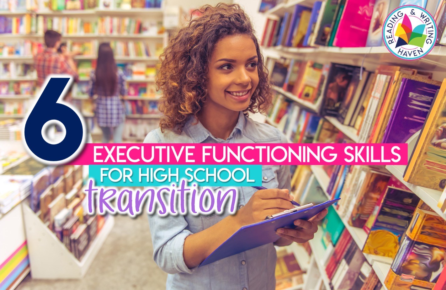 Transition to High School: Executive Functioning Skills Secondary Students Need