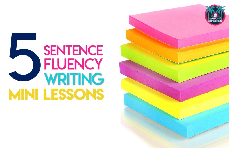 Sentence Fluency Mini Lessons for Secondary Writing