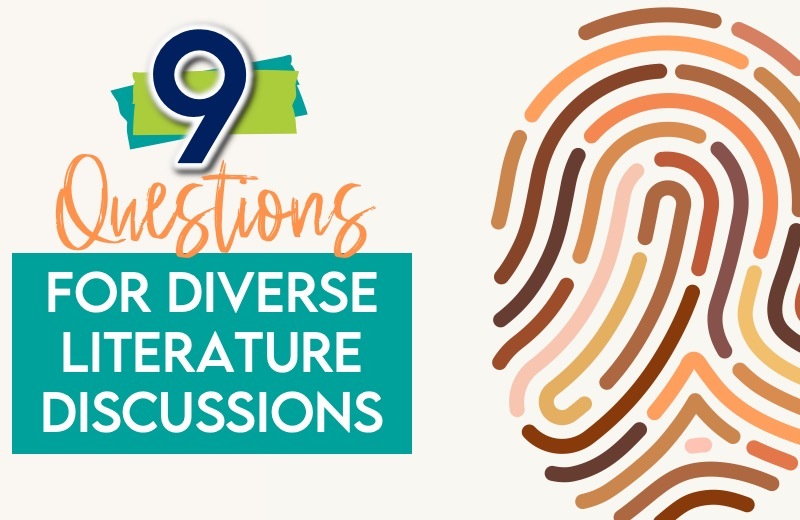 9 Questions that Help Students Analyze Diversity in Literature