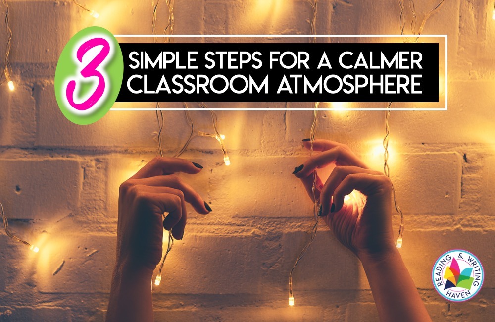 How to Create a Calm and Predictable Yet Inspiring Classroom Atmosphere
